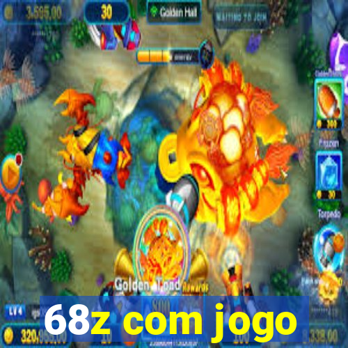 68z com jogo